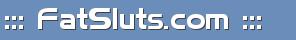 ::: FatSluts.com :::